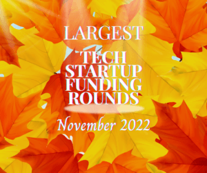 LA Startups Raising the Largest Funding rounds in November 2022