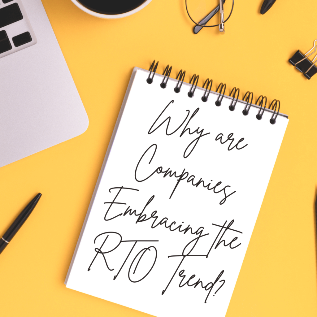 Why are Companies Embracing the RTO Trend?